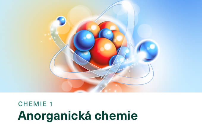 Chemie 1: Obecná a anorganická